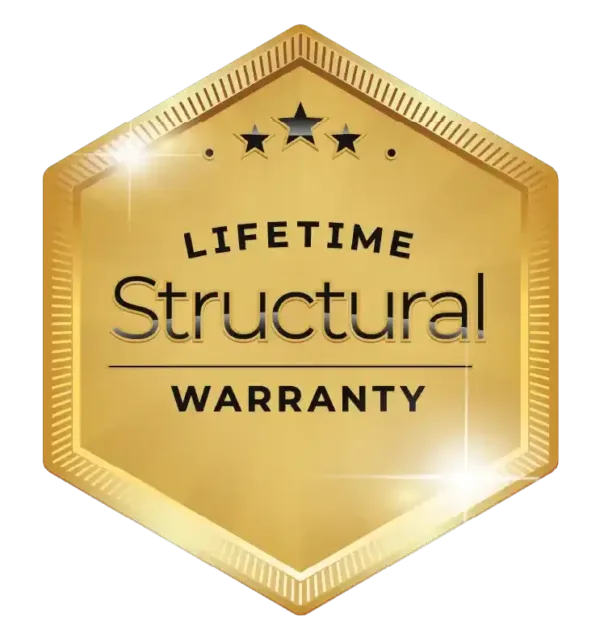 Lifetime structural warranty Lifetime structural warranty